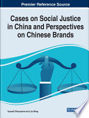 Cases on social justice in China and perspectives on Chinese brands /