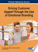Driving customer appeal through the use of emotional branding /