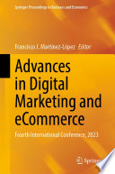 Advances in Digital Marketing and eCommerce : Fourth International Conference, 2023 /