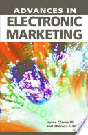 Advances in electronic marketing /