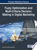 Fuzzy optimization and multi-criteria decision making in digital marketing /