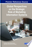 Global perspectives on the strategic role of marketing information systems /