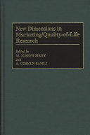 New dimensions in marketing/quality-of-life research /