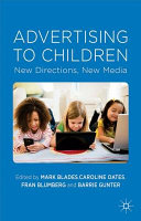 Advertising to children : new directions, new media /