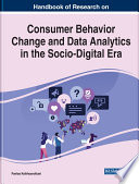 Consumer behavior change and data analytics in the socio-digital era /