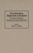 The emerging high-tech consumer : a market profile and marketing strategy implications /