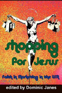 Shopping for Jesus : faith in marketing in the USA /