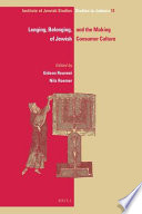 Longing, belonging, and the making of Jewish consumer culture /