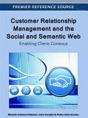 Customer relationship management and the social and semantic web : enabling cliens conexus /