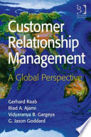 Customer relationship management : a global perspective /