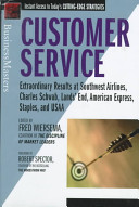 Customer service : extraordinary results at Southwest Airlines, Charles Schwab, Lands' End, American Express, Staples, and USAA /