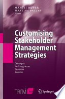 Customising stakeholder management strategies : concepts for long-term business success /