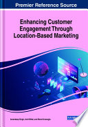 Enhancing customer engagement through location-based marketing /