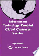 Information technology enabled global customer service /