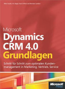 Microsoft Dynamics CRM 4.0 Grundlagen /