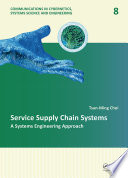 Service supply chain systems : a systems engineering approach /