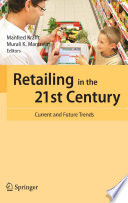 Retailing in the 21st century : current and future trends /