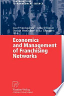 Economics and management of franchising networks /