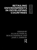 Retailing environments in developing countries /