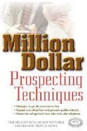 Million dollar prospecting techniques /