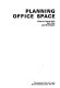 Planning office space /