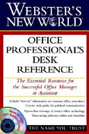 Webster's New World office professional's desk reference /