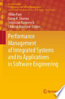 Performance Management of Integrated Systems and its Applications in Software Engineering /