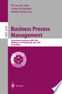 Business process management : international conference, BPM 2003, Eindhoven, the Netherlands, June 26-27, 2003 : proceedings /