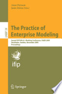 The Practice of Enterprise Modeling : Second IFIP WG 8.1 Working Conference, PoEM 2009, Stockholm, Sweden, November 18-19, 2009. Proceedings /