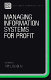 Managing information systems for profit /