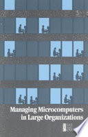 Managing Microcomputers in large organizations /