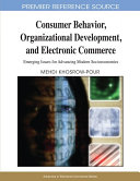 Consumer behavior, organizational development, and electronic commerce : emerging issues for advancing modern socioeconomies /