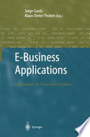 E-business applications : technologies for tomorrow's solutions /