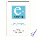 E-Service : new directions in theory and practice /