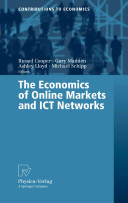 The economics of online markets and ICT networks /