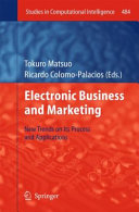 Electronic business and marketing : new trends on Its process and applications /