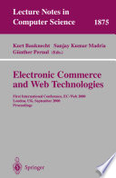Electronic commerce and web technologies : first international conference, EC-Web 2000, London, UK, September 4-6, 2000 proceedings /