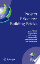 Project e-society : building bricks :  6th IFIP International Conference on e-Commerce, e-Business, and e-Government (13E 2006), October 11-13, 2006, Turku, Finland /