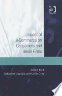 Impact of e-commerce on consumers and small firms /