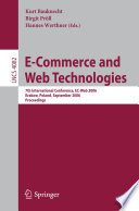 E-commerce and web technologies : 7th international conference, EC-web 2006, Krakow, Poland, September 5-7, 2006, proceedings /