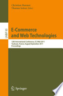 E-commerce and web technologies : 12th International Conference, EC-Web 2011, Toulouse, France, August 30 - September 1, 2011, proceedings /