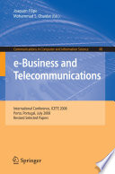 E-business and telecommunications : international conference ; revised selected papers, ICETE 2008, Porto, Portugal, July 26 - 29, 2008 /