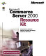 Microsoft Commerce Server 2000 resource kit /