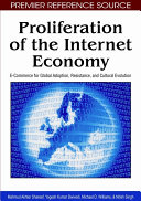Proliferation of the Internet economy : e-commerce for global adoption, resistance, and cultural evolution /