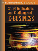 Social implications and challenges of e-business /