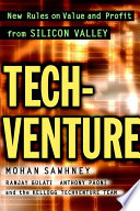 TechVenture : new rules on value and profit from Silicon Valley /