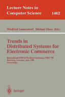 Trends in distributed systems for electronic commerce : international IFIP/GI working conference, TREC'98, Hamburg, Germany, June 3-5, 1998 proceedings /