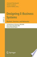 Designing E-business systems : markets, services, and networks, 7th Workshop on E-Business, WEB 2008, Paris, France, December 13, 2008 : revised selected papers /