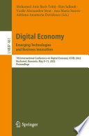 Digital Economy. Emerging Technologies and Business Innovation : 7th International Conference on Digital Economy, ICDEc 2022, Bucharest, Romania, May 9-11, 2022, Proceedings /