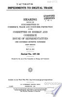 Impediments to digital trade : hearing before the Subcommittee on Commerce, Trade, and Consumer Protection of the Committee on Energy and Commerce, House of Representatives, One Hundred Seventh Congress, first session, May 22, 2001.